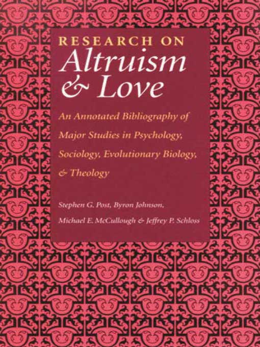 Title details for Research on Altruism and Love by Stephen G. Post - Available